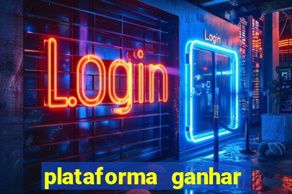 plataforma ganhar dinheiro jogando